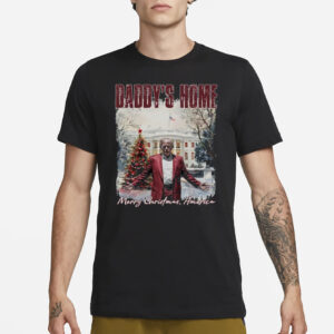 Daddys Home Trump Shirt, Christmas Trump T-Shirt3