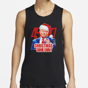 Santa Trump Christmas came early 47th president T-Shirts3