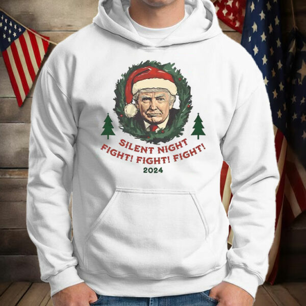 Silent Night Fight Fight Fight ,Funny Trump Christmas T-Shirt