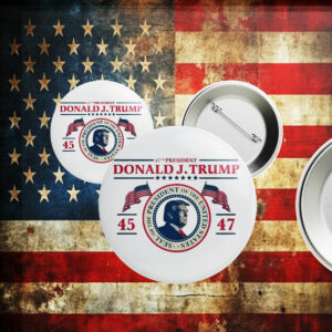 47th President Donald Trump 45-47 Inauguration Button