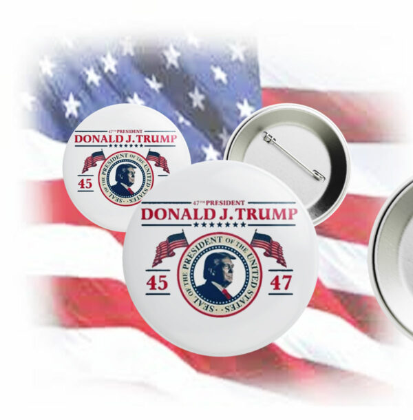 47th President Donald Trump 45-47 Inauguration Button