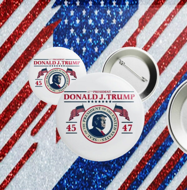 47th President Donald Trump 45-47 Inauguration Button