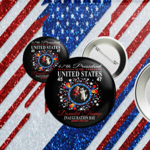 47th President Event from January 20 2025 Pin Button