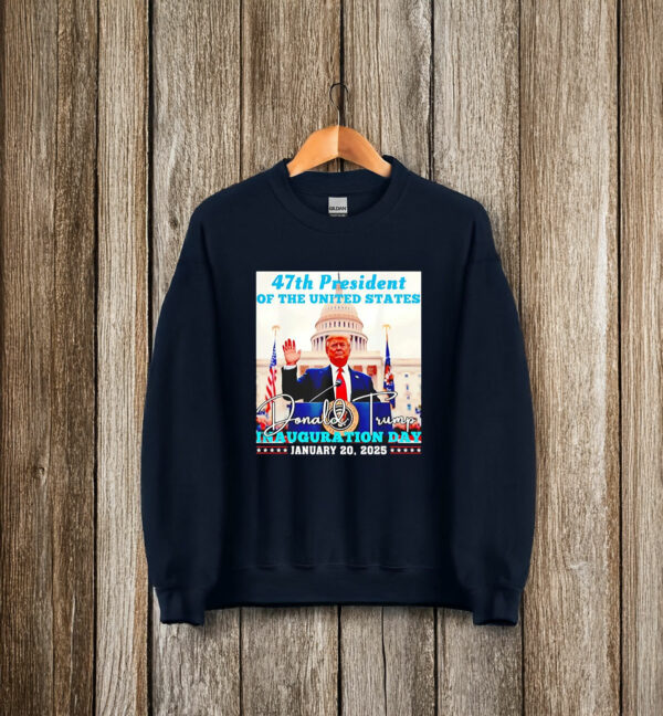 47th president of the US Donald Trump Inauguration Day Shirt