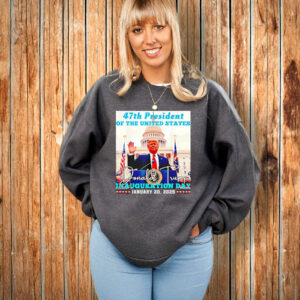 47th president of the US Donald Trump Inauguration Day Shirt