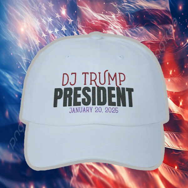 DJ Trump President Inauguration anuary 20 2025 Hat