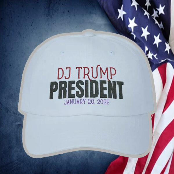 DJ Trump President Inauguration anuary 20 2025 Hat