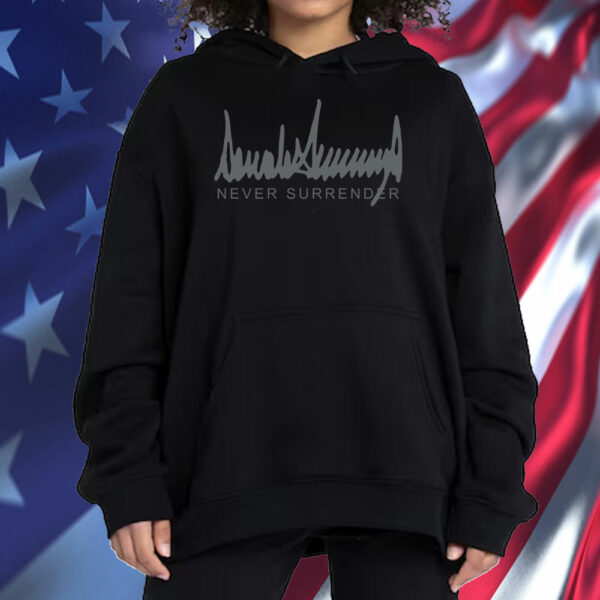 Dark Color President Trump Signature Never Surrender MAGA T-Shirt