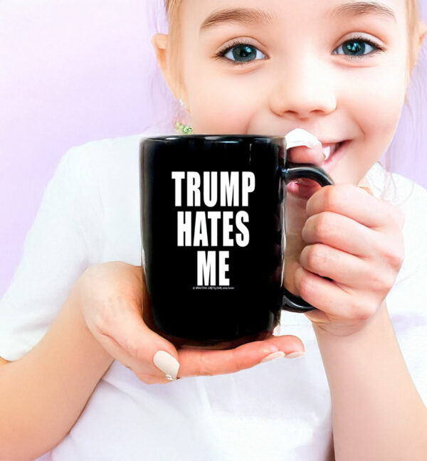 Destroyartinc Winston Smith Trump Hates Me Mug