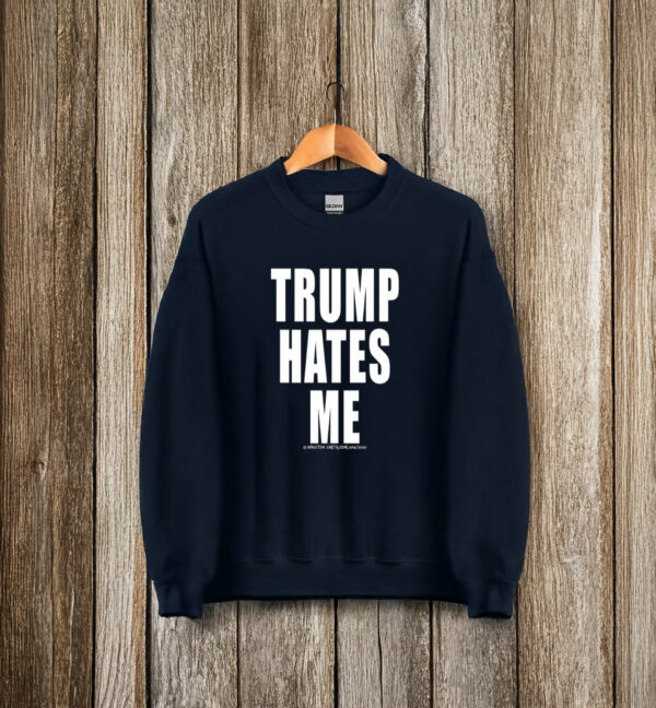 Destroyartinc Winston Smith Trump Hates Me T-Shirt