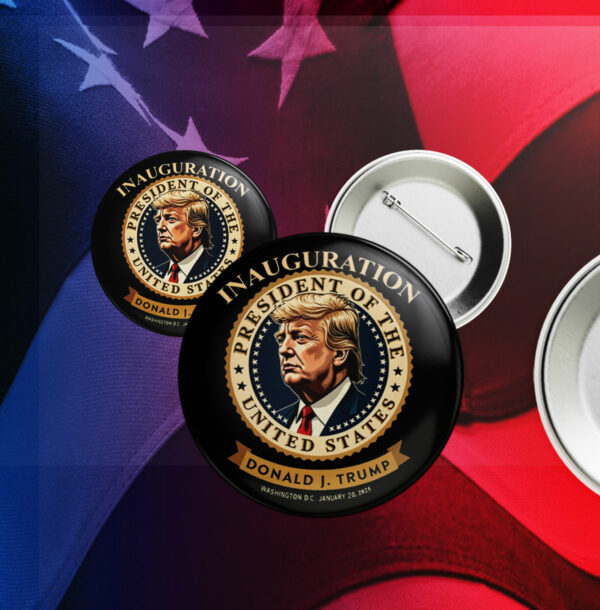 Donald J. Trump Presidential Inauguration Pin Button