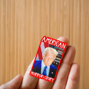 Donald Trump American horror story Sticker ,Car Magnet