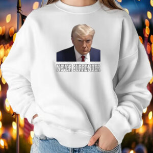 Donald Trump Never Surrender T-Shirt