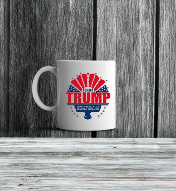 Donald Trump inauguration Day January 20th, 2025 Mug