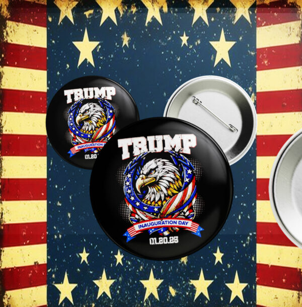 Donald Trump inauguration day 2025 bald eagle Button