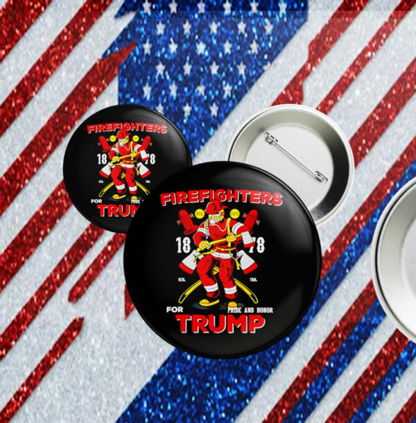 FireFighters for Trump 2025 Election Donald Trump Fireman Pin Button