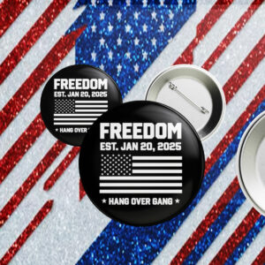 Freedom Est Jan 20 2025 Donald Trump 47th Pin Button