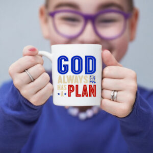 God Always Has A Plan Trump Mug