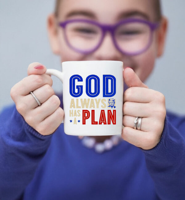 God Always Has A Plan Trump Mug