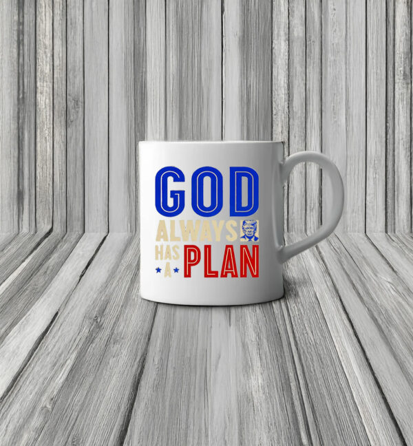 God Always Has A Plan Trump Mug