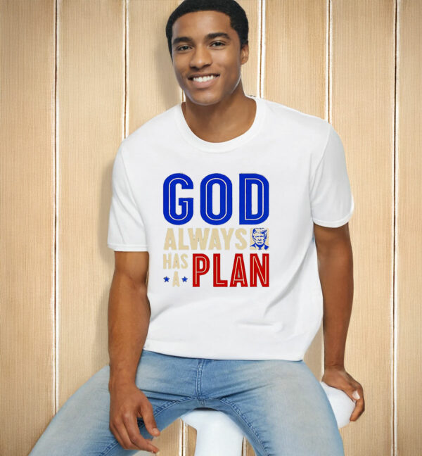 God Always Has A Plan Trump T-Shirt