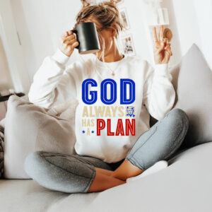 God Always Has A Plan Trump T-Shirt