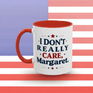 I Don't Really Care Margaret JD Vance Mug