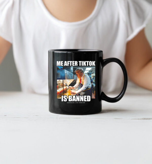 Linda Finegold Me After Tiktok Is Banned Assholes Live Forever Mug