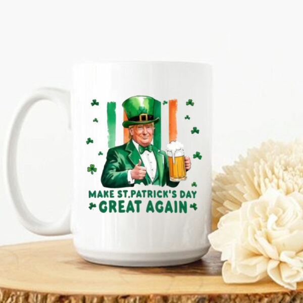 Make St Patrick's Day Great Again Mug