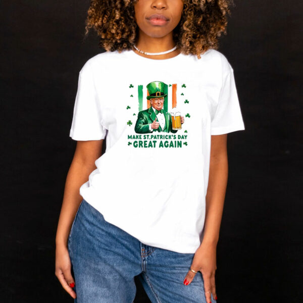 Make St Patrick's Day Great Again Shirt