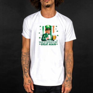 Make St Patrick's Day Great Again Shirt