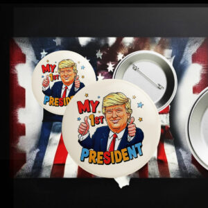 My 1st president Donald Trump cartoon Button