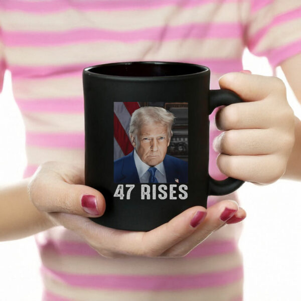 Nice Trump 47 Rises Inauguration Photo Of Donald Trump Mug