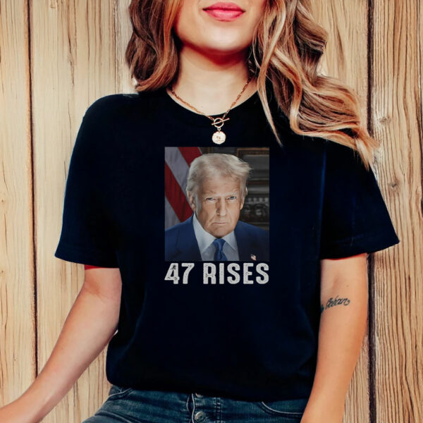 Nice Trump 47 Rises Inauguration Photo Of Donald Trump T-Shirt