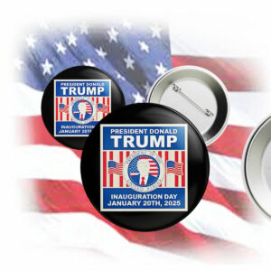 President Donald Trump Inauguration Day 2025 Button