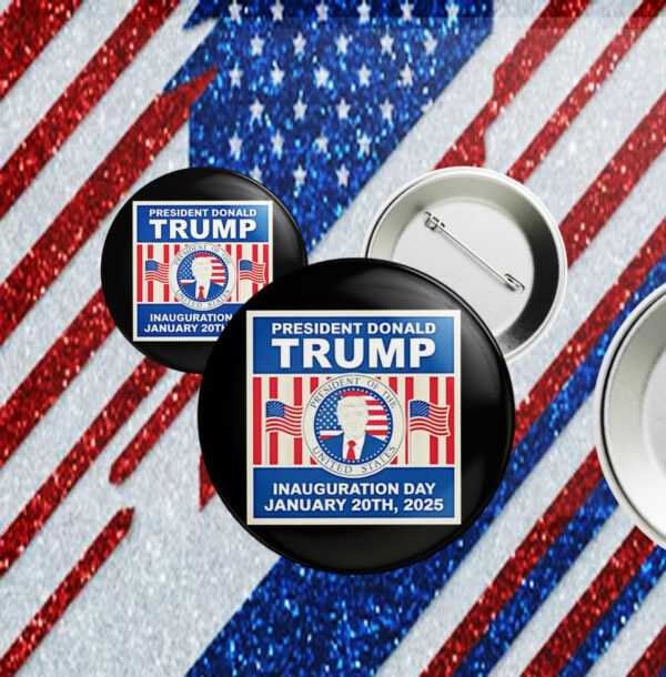 President Donald Trump Inauguration Day 2025 Button