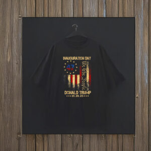 President Donald Trump Inauguration Day 2025 Memorabilia T-Shirts