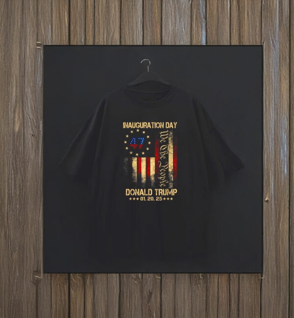 President Donald Trump Inauguration Day 2025 Memorabilia T-Shirts