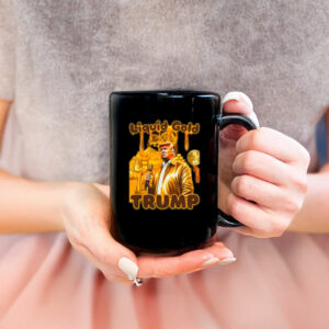 President Trump “Liquid Gold” Mug