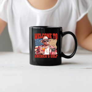 President Trump Welcome To America's Gulf Mexico Mug