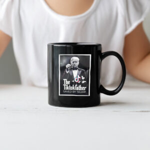 The Tiktokfather Saved By Trump 2025 Mug