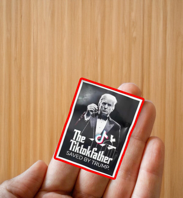 The Tiktokfather Saved By Trump 2025 Sticker ,Car Magnet