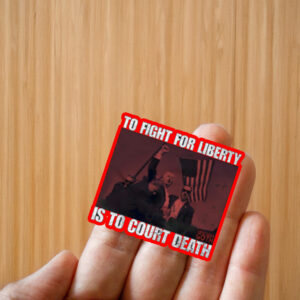 To Fight For Liberty Goth Is To Court Death Sticker ,Car Magnet