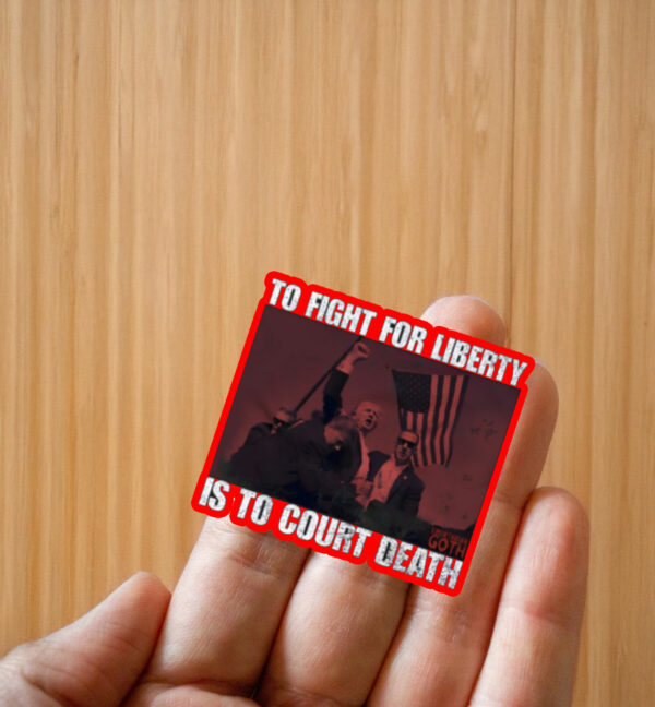 To Fight For Liberty Goth Is To Court Death Sticker ,Car Magnet