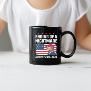 Trump Ending Of A Nightmare January 20th 2025 Mug