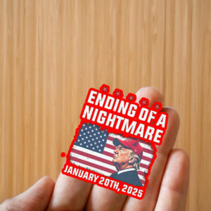 Trump Ending Of A Nightmare January 20th 2025 Sticker ,Car Magnet