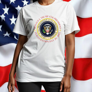 Trump Inauguration Day, President Seal Trump T-Shirt