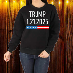 Trump January 25, 2025 – 1.21.2025 T-Shirt