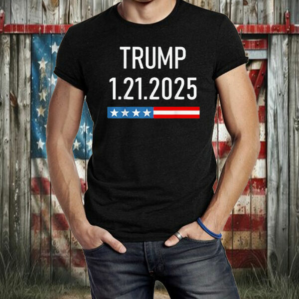 Trump January 25, 2025 – 1.21.2025 T-Shirt