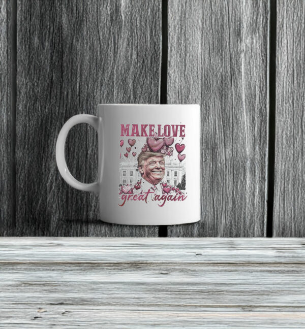 Trump Make Love Great Again Mug